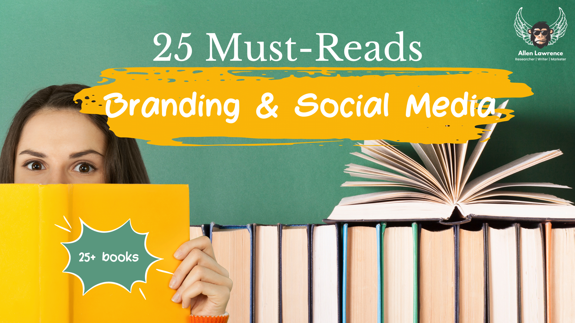 Top 25 Books For Building Your Brand And Crushing It On Social Media
