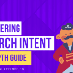 learn about search intent - a comprehensive guide to seo