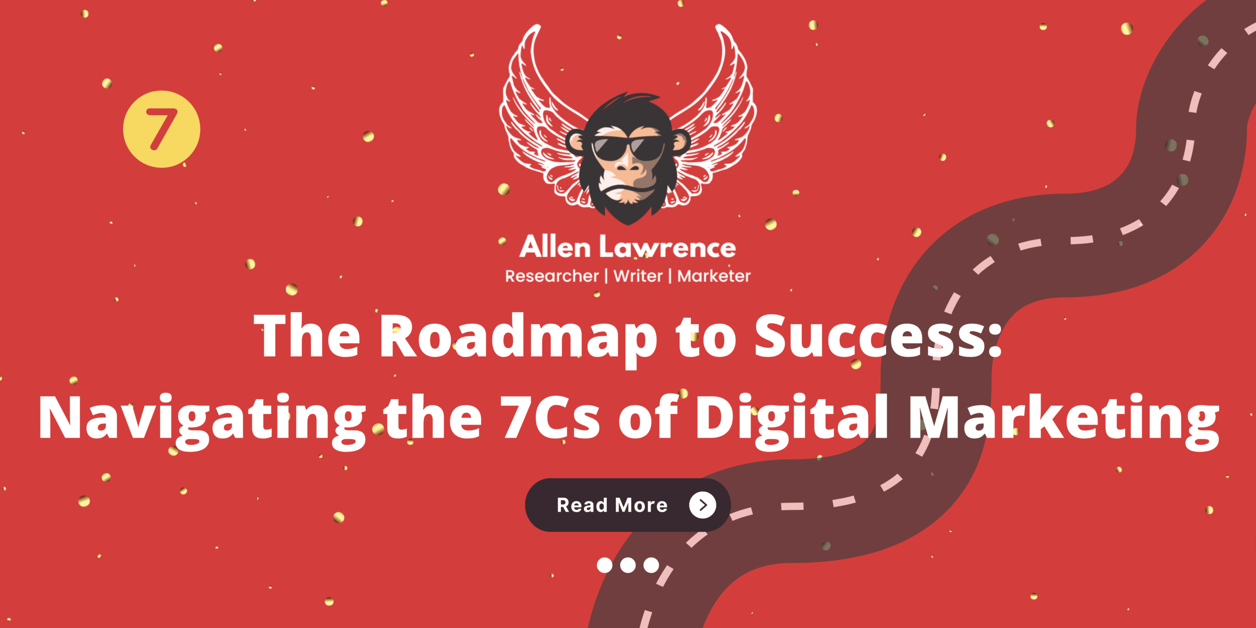 The Roadmap to Success: Navigating the 7Cs of Digital Marketing