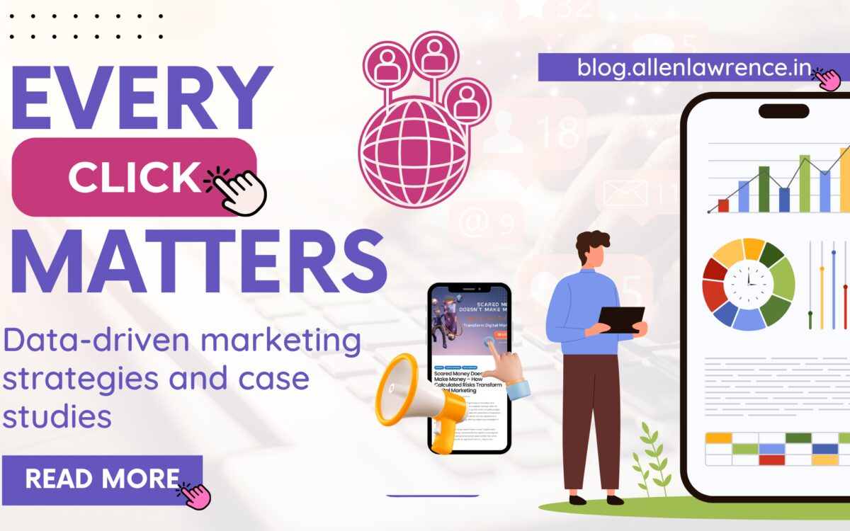 every-click-matters-data-driven-marketing-strategies-and-case-studies
